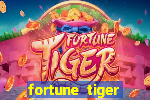 fortune tiger deposito de 1 real